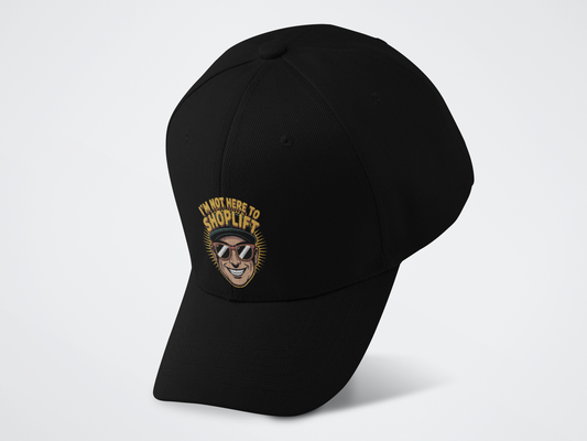 I'm Not Here To Shoplift Baseball Cap