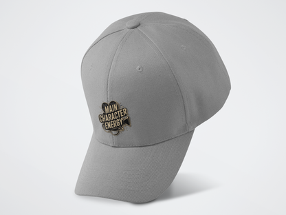 Main Character Energy Baseball Cap