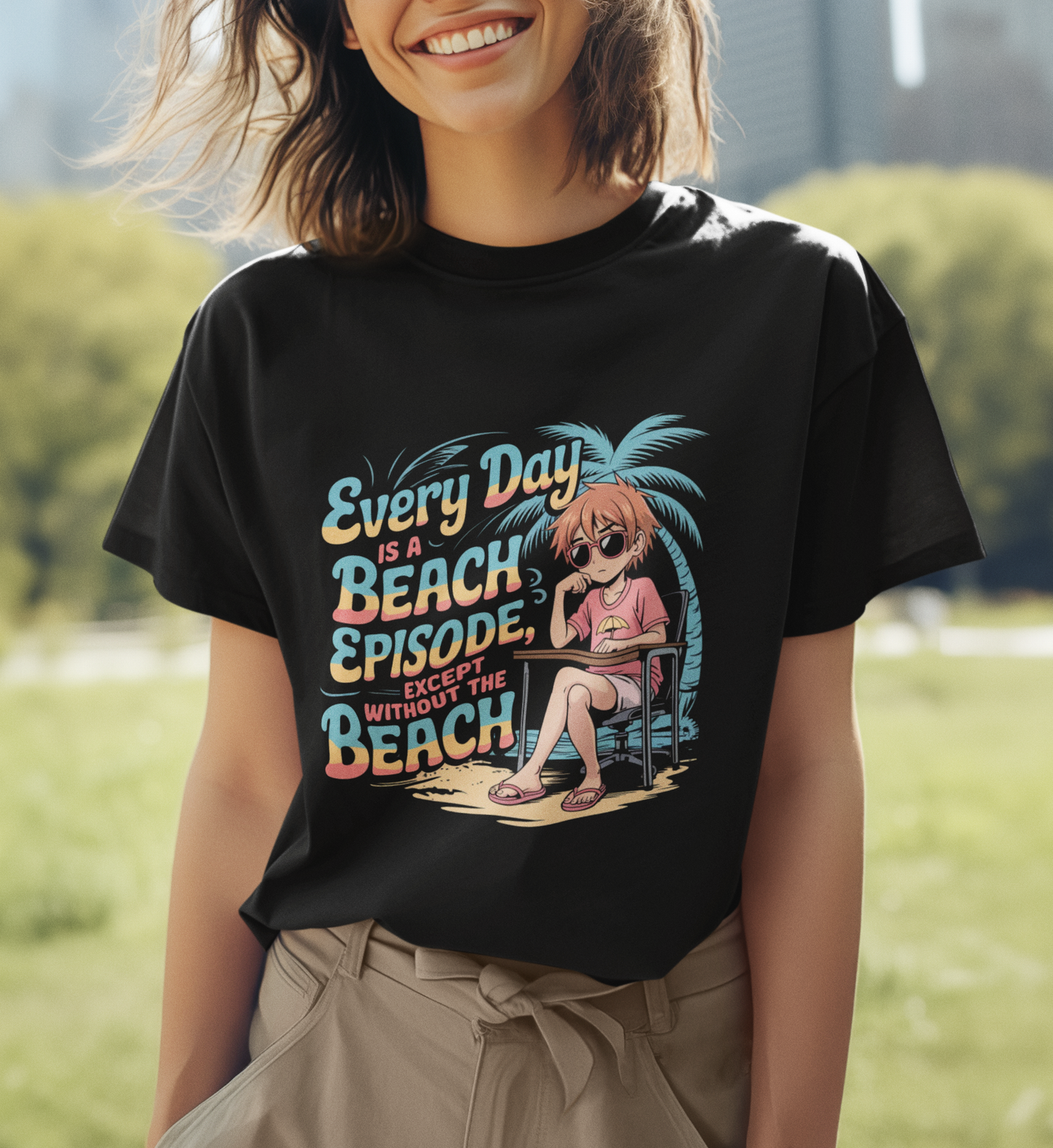 Every Day Is A Beach Episode Except Without The Beach Unisex Supima T-shirt