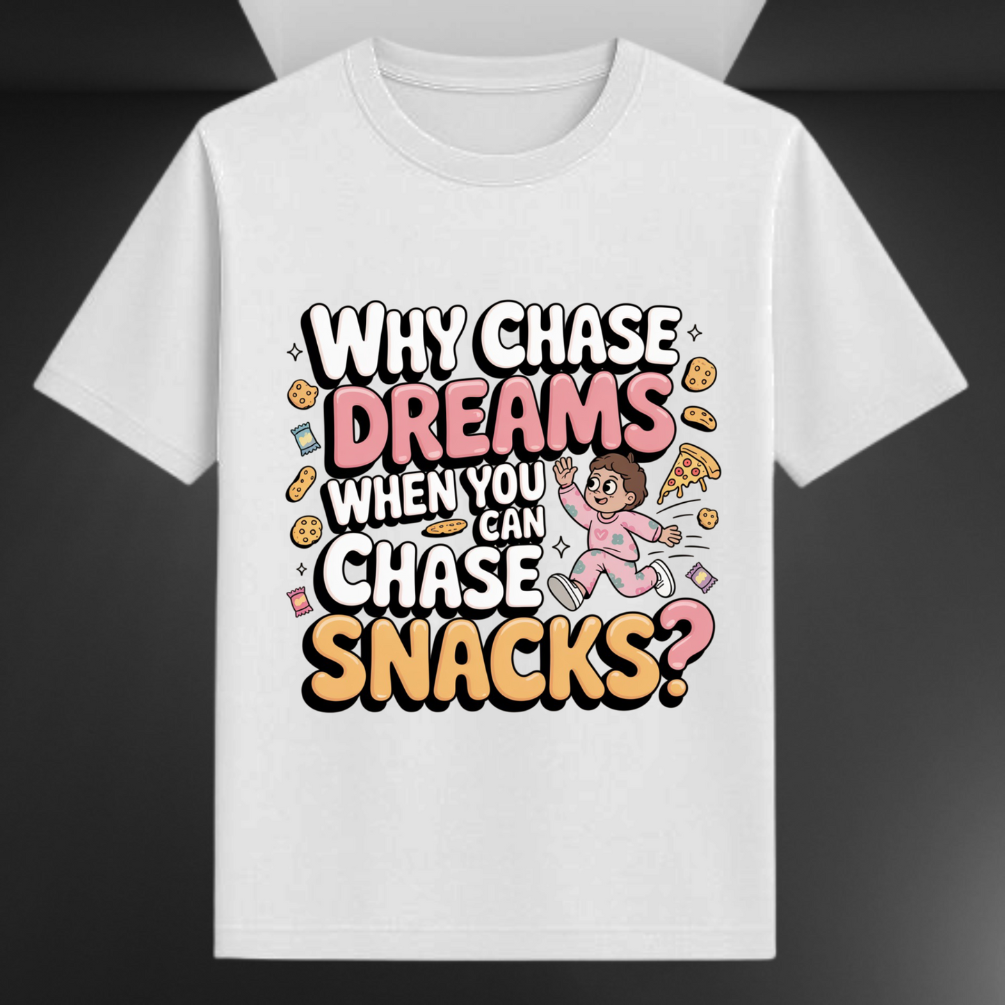 Why Chase Dreams When You Can Chase Snacks Unisex Supima T-shirt