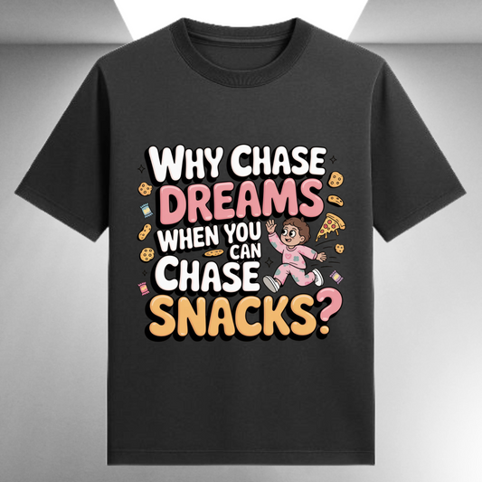 Why Chase Dreams When You Can Chase Snacks Unisex Supima T-shirt