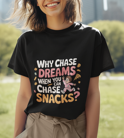 Why Chase Dreams When You Can Chase Snacks Unisex Supima T-shirt