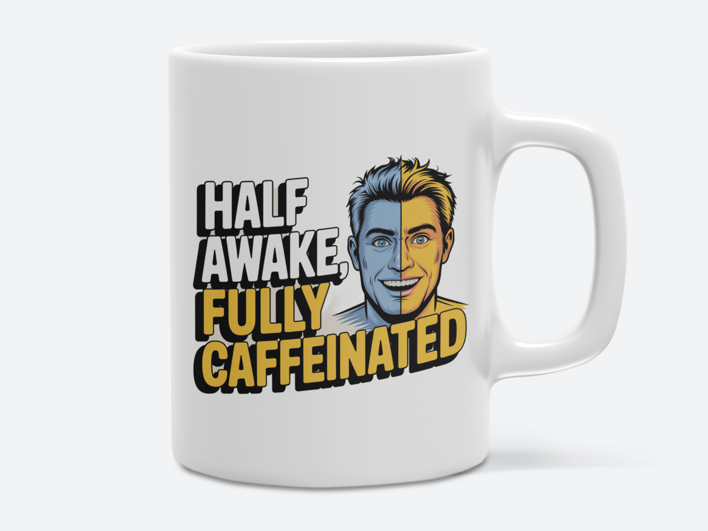 Half Awake Fully Caffeinated Eco-Friendly Ceramic Mug