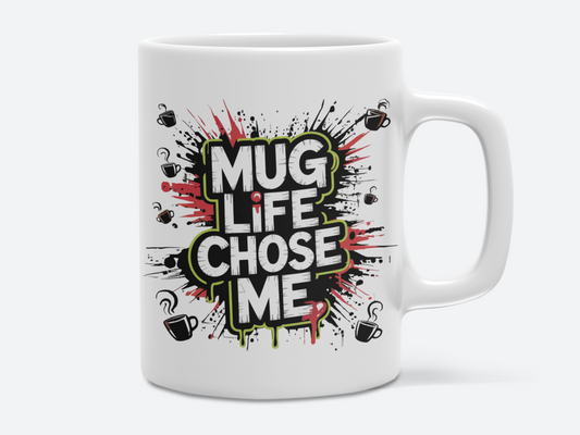 Mug Life Chose Me Eco-Friendly Ceramic Mug