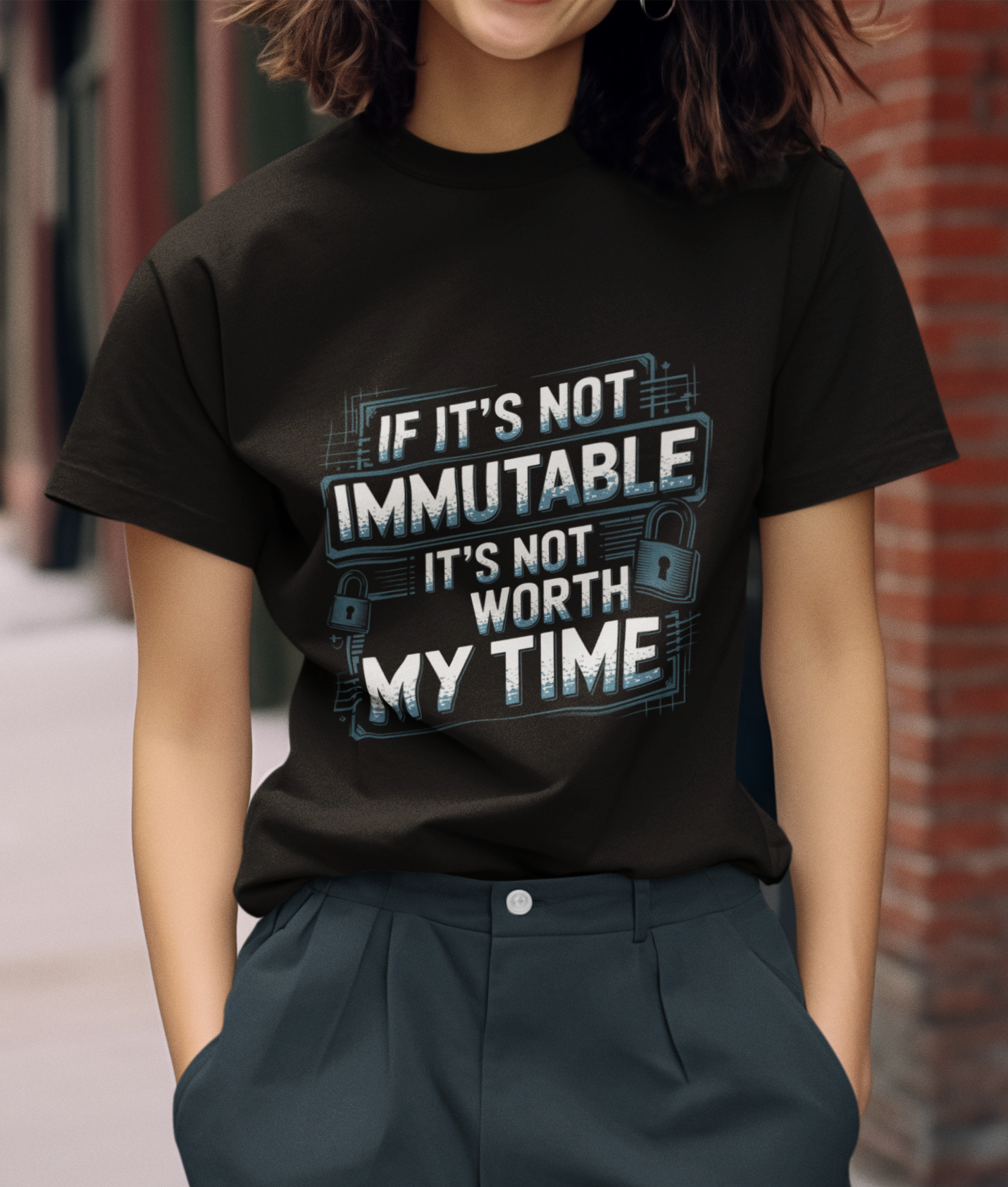 If It's Not Immutable It's Not Worth My Time Unisex Supima T-shirt